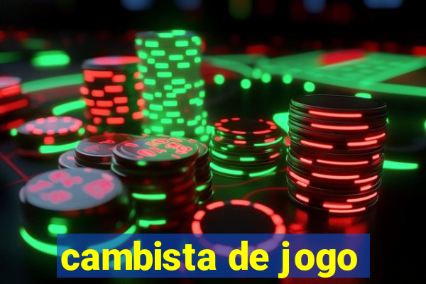 cambista de jogo